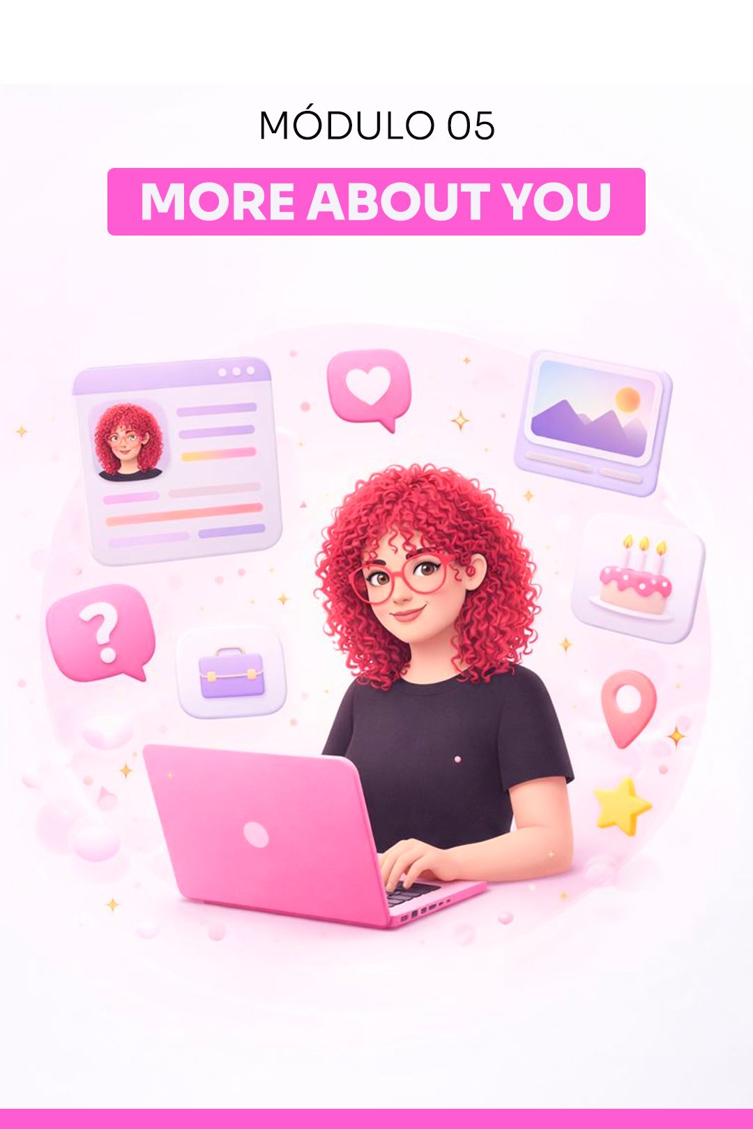 05 - More About You