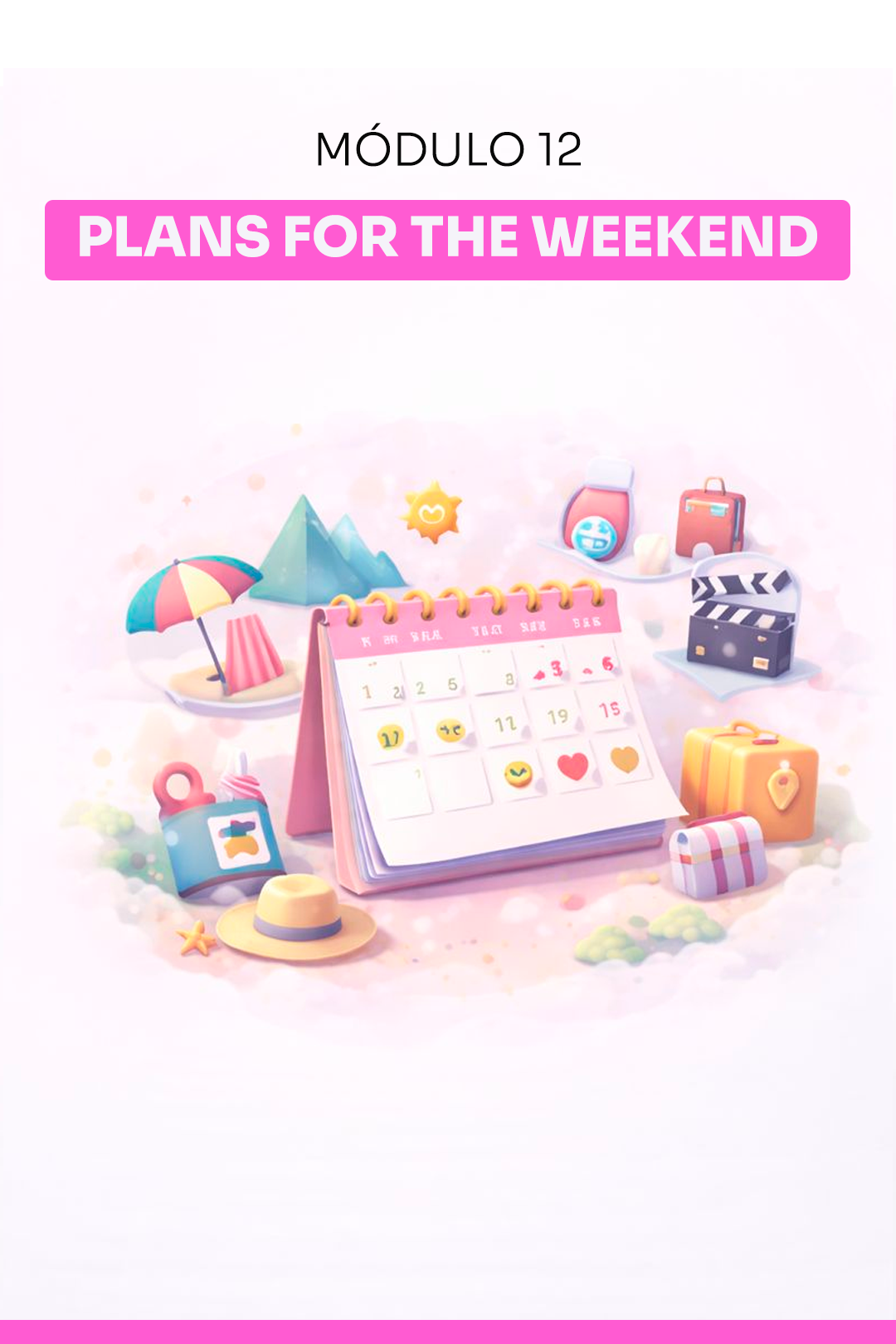 12 - Plans for the weekend